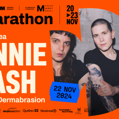 M pour Montréal : Bonnie Trash + Breeze + Dermabrasion