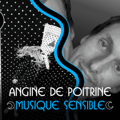 Taverne Tour : Angine de Poitrine et Musique Sensible