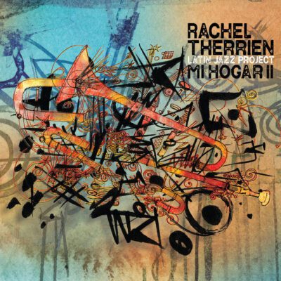 Rachel Therrien – Mi Hogar II