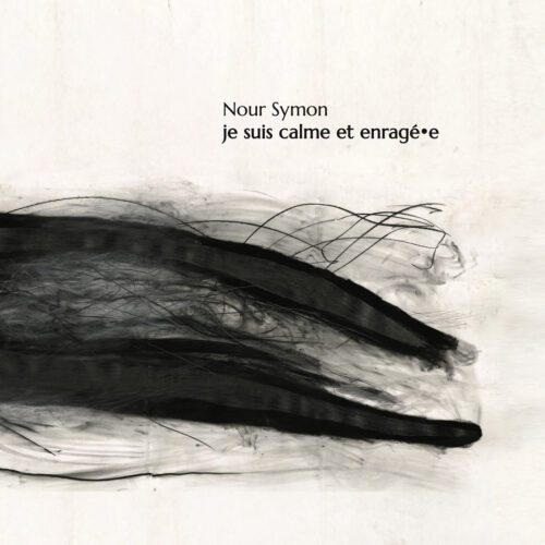 Nour Symon – je suis calme et enragé•e