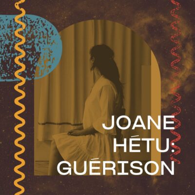 Suoni per il Popolo : Joane Hétu – Guérison : Ensemble SuperMusique et Chorale Joker à l’édifice Wilder