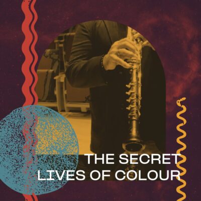 Suoni per il Popolo : François Houle – The Secret Lives of Color + Brass Knuckle Sandwich + Open Thread à La Sala Rossa