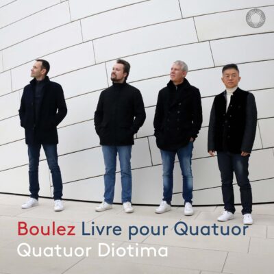 Quatuor Diotima – Boulez : Livre pour quatuor