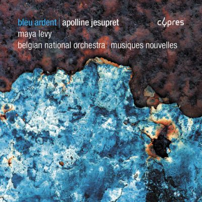 Apolline Jesupret – Bleu ardent