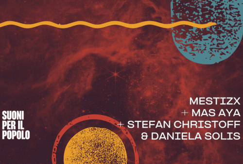 Suoni per il Popolo : Mestizx + Mas Aya + Stefan Christoff & Daniela Solís à la Sotterenea