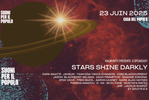 Suoni per il Popolo : STARS SHINE DARKLY à la Casa Del Popolo