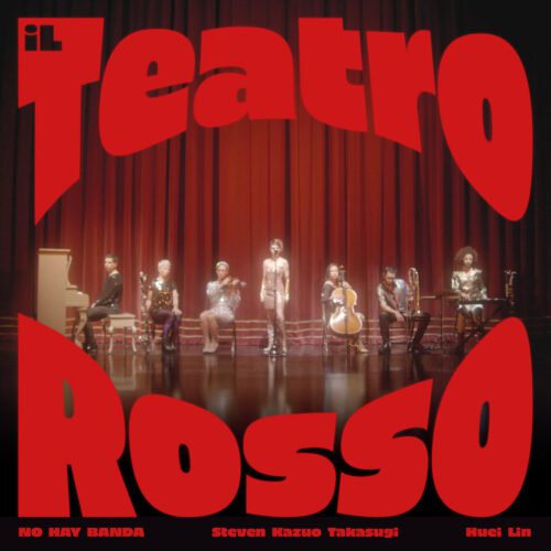 No Hay Banda – Steven Kazuo Takasugi : Il teatro rosso