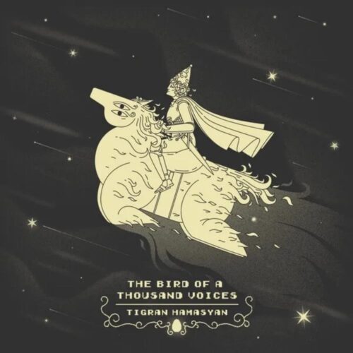 Tigran Hamasyan – The Bird of A Thousand Voices