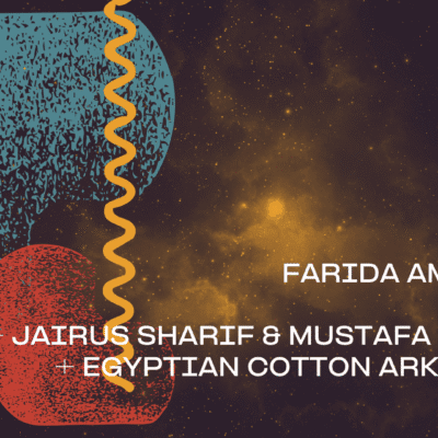 Suoni per il Popolo : Farida Amadou + Jairus Sharif & Mustafa Rafiq + Egyptian Cotton Arkestra à la Casa Del Popolo