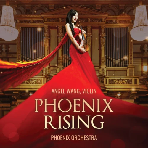 Angel Wang; Phoenix Orchestra – Phoenix Rising