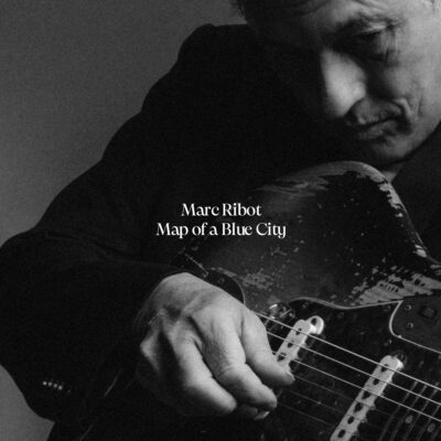 Marc Ribot – The Map of a Blue City