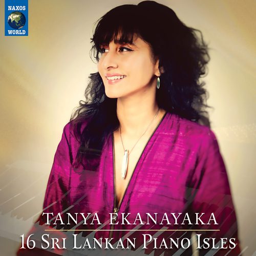 Tanya Ekanayaka – 16 Sri Lankan Piano Isles