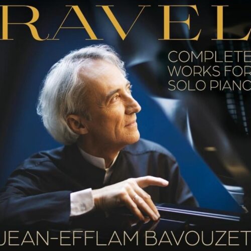 Ravel Complete Works for Solo Piano – Jean-Efflam Bavouzet
