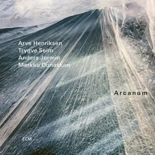 Arve Henriksen, Trygve Seim, Anders Jormin, Markku Ounaskari – Arcanum