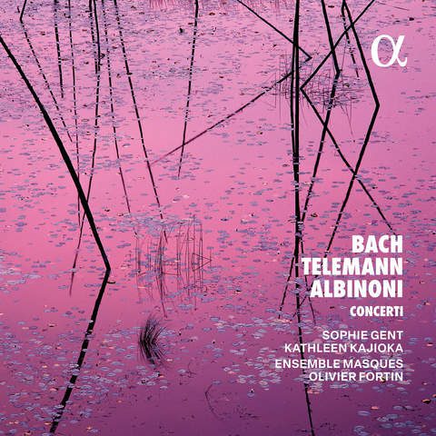Ensemble Masques/Olivier Fortin – Bach, Telemann & Albinoni: Concerti