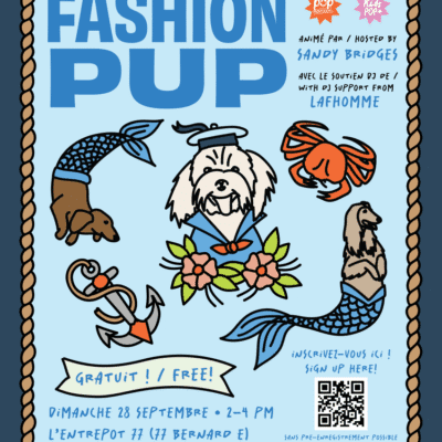 POP Montréal : Fashion PUP à L’Entrepôt77