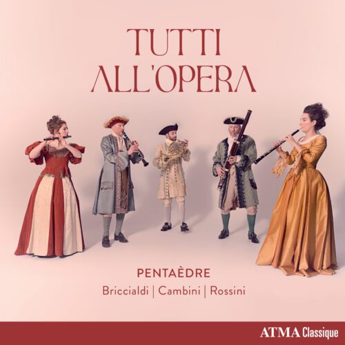 Pentaèdre – Tutti all’opera!