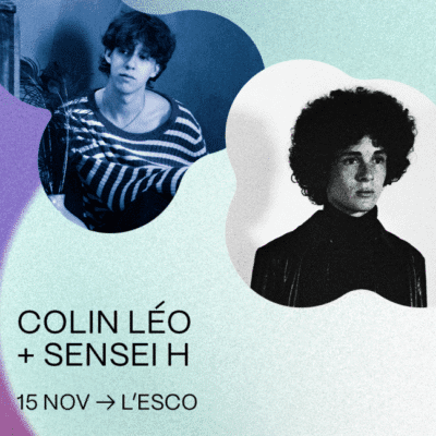 Coup de coeur francophone : Colin Léo et Sensei H à l’Escogriffe Bar Spectacle