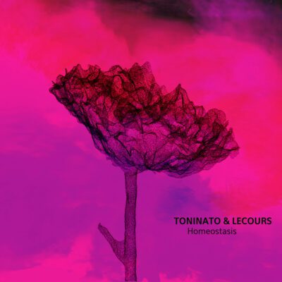 Toninato & Lecours – Homeostasis