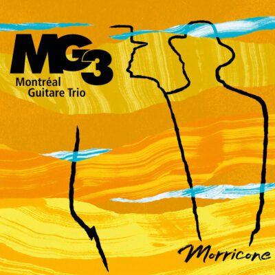 Montreal Guitar Trio – Morricone
