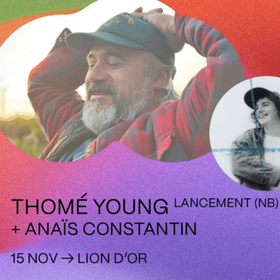 Coup de coeur francophone : Thomé Young et Anaïs Constantin au cabaret Lion d’Or