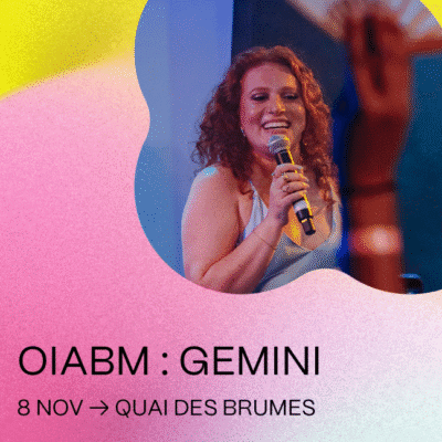 Coup de coeur francophone : OIABM – GEMINI au Quai des brumes