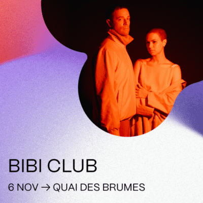 Coup de coeur francophone : Bibi Club au Quai des brumes