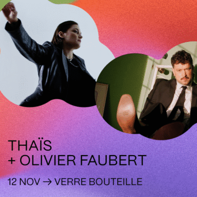 Coup de coeur francophone : Olivier Faubert et thaïs au Verre Bouteille