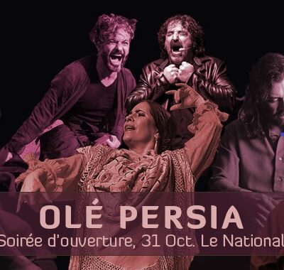 Festival du monde Arabe : Olé Persia au National