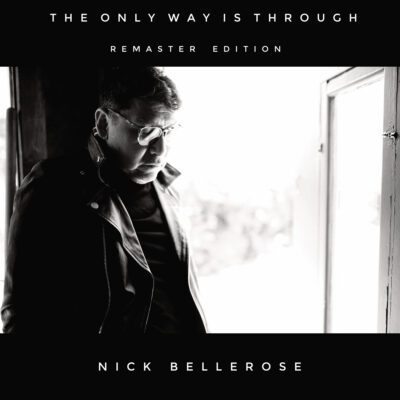 Nick Bellerose – The Only Way Through (Remaster Edition)