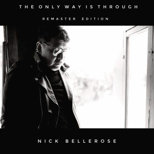 Nick Bellerose – The Only Way Through (Remaster Edition)