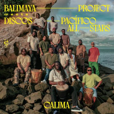 Baliyama Project – Discos Pacifico All Stars – Calima