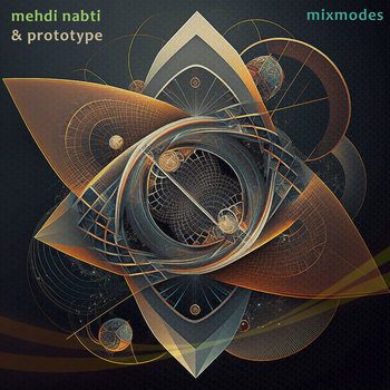 Mehdi Nabti & Prototype – Mixmodes