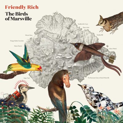 Friendly Rich – The Birds of Marsville