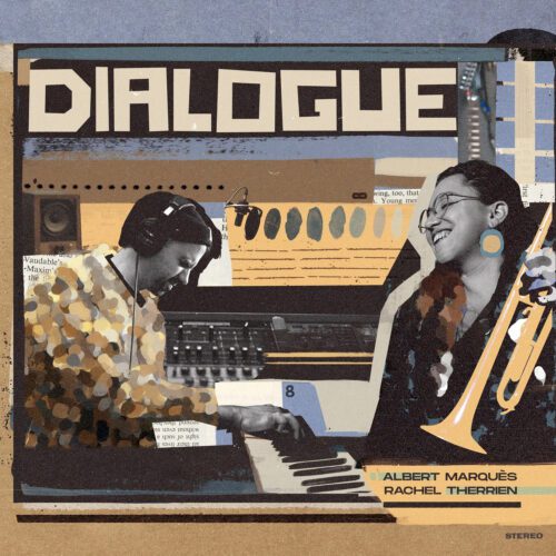 Albert Marquès/Rachel Therrien – Dialogue vol.1