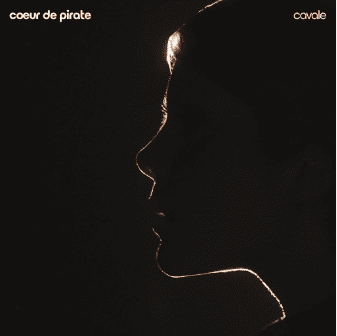 Coeur de Pirate – Cavale