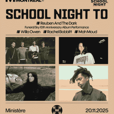 M pour Montréal : School Night TO avec Reuben And The Dark, Willa Owen, Rachel Bobbitt & Mah Moud au Ministère