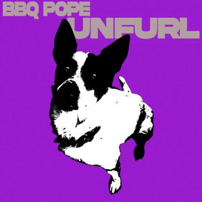 BBQ Pope – UNFURL