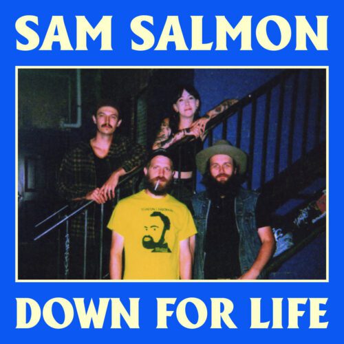 Sam Salmon & the Grand Manan Bandits – DOWN FOR LIFE