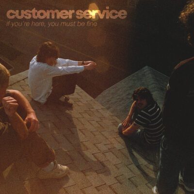Customer Service – If You’re Here, You Must Be Fine