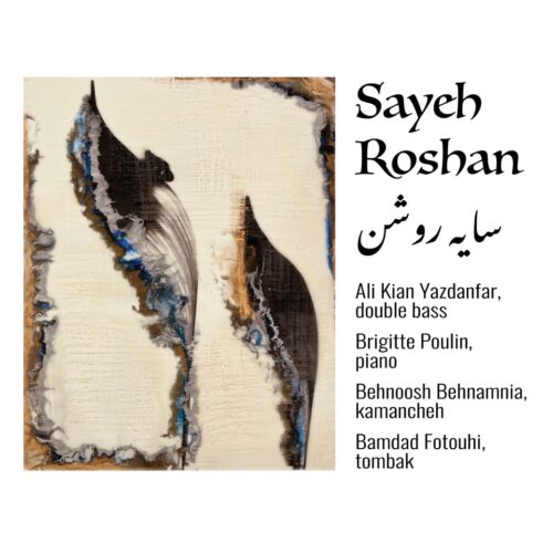 Ali Kian Yazdanfar & Brigitte Poulin – Sayeh-Roshan
