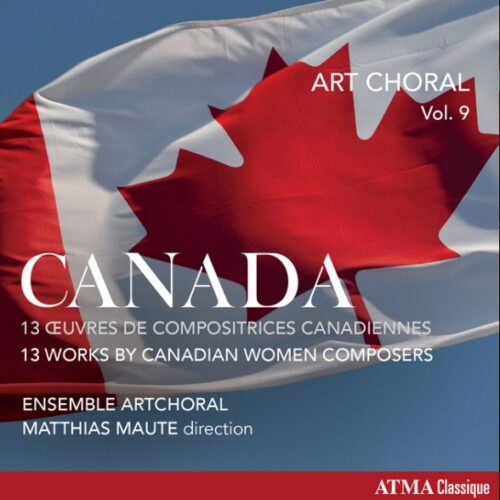 ArtChoral – Canada (13 Works by Canadian Women Composers)