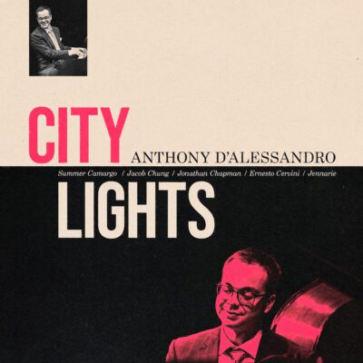 Anthony D’Alessandro – City Lights