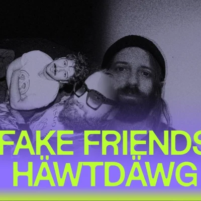 Taverne Tour : The Fake Friends + Häwtdäwg à la Taverne Saint-Sacrement