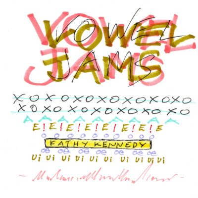 Kathy Kennedy – Vowel Jams