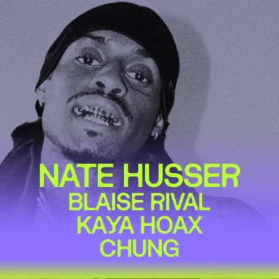 Taverne Tour : Nate Husser + Blaise Rival + Kaya Hoax + Chung au Belmont