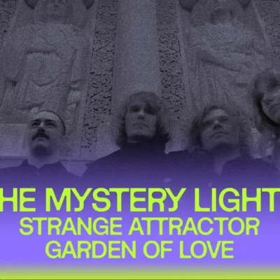Taverne Tour : The Mystery Lights + Strange Attractor + Garden of Love au Ministère