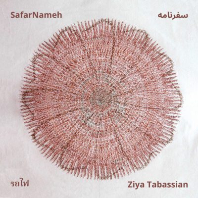 Ziya Tabassian; Sareh Borna – SafarNameh