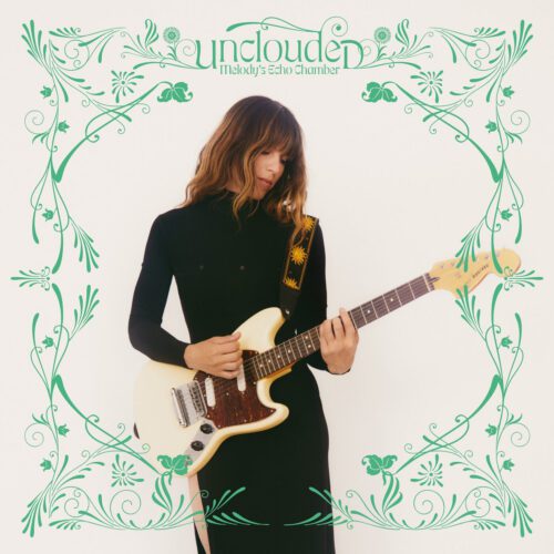 Melody&rsquo;s Echo Chamber – Unclouded