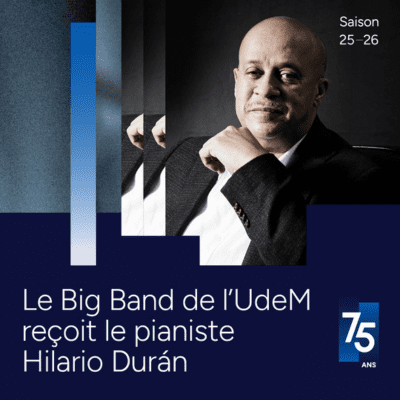 Le Big Band de l’UdeM reçoit le pianiste Hilario Durán à la salle Claude-Champagne